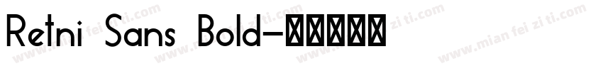 Retni Sans Bold字体转换